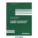 دانلود کتاب Locally conformal Kahler geometry