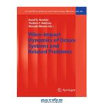 دانلود کتاب Vibro-impact dynamics of ocean systems and related problems