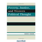 دانلود کتاب Poverty, Justice, and Western Political Thought