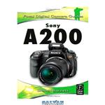 دانلود کتاب Sony A200. Focal Digital Camera Guides