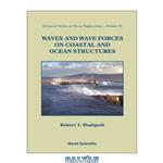 دانلود کتاب Waves and Wave Forces on Coastal and Ocean Structures (2005)(en)(932s)