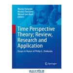 دانلود کتاب Time Perspective Theory; Review, Research and Application: Essays in Honor of Philip G. Zimbardo