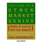 دانلود کتاب You Can Be a Stock Market Genius Even if You're Not Too Smart: Uncover the Secret Hiding Places of Stock Market Profits