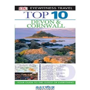 دانلود کتاب Top 10 Devon & Cornwall (Eyewitness Top 10 Travel Guides)