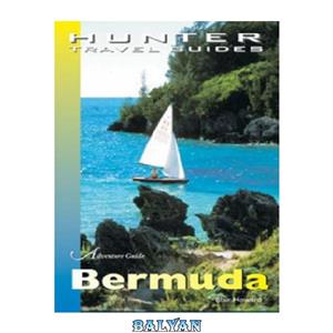 دانلود کتاب Travel Adventures: Bermuda (Adventure Guides Series. Hunter Travel Guides) 