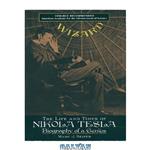 دانلود کتاب Wizard: The Life and Times of Nikola Tesla