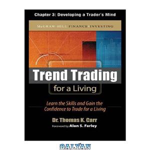 دانلود کتاب Trend Trading for a Living, Chapter 3 - Developing a Trader's Mind 