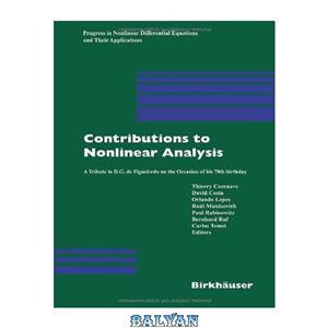 دانلود کتاب Contributions to Nonlinear Analysis: A Tribute D.G. de Figueiredo on the Occasion of his 70th Birthday (Progress in Differential Equations and Their Applications) 