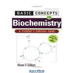 دانلود کتاب Basic Concepts in Biochemistry: A Student's Survival Guide