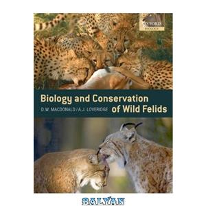دانلود کتاب Biology and Conservation of Wild Felids 