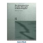 دانلود کتاب An Introduction to the Thought of Karl Popper