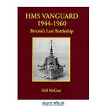 دانلود کتاب HMS Vanguard 1944-1960. Britain’s Last Battleship