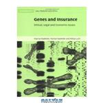دانلود کتاب Genes and Insurance: Ethical, Legal and Economic Issues