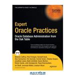 دانلود کتاب Expert Oracle Practices: Oracle Database Administration from the Oak Table