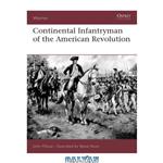 دانلود کتاب Continental Infantryman of the American Revolution