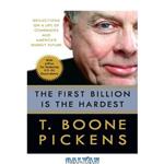 دانلود کتاب The First Billion Is the Hardest: Reflections on a Life of Comebacks and America's Energy Future