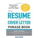 دانلود کتاب The Resume and Cover Letter Phrase Book: What to Write to Get the Job That's Right