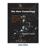 دانلود کتاب The New Cosmology - Proceedings Of The 16th International Physics Summer School, Canberra (2005)(en)