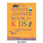 دانلود کتاب The Handy Answer Book for Kids (and Parents)