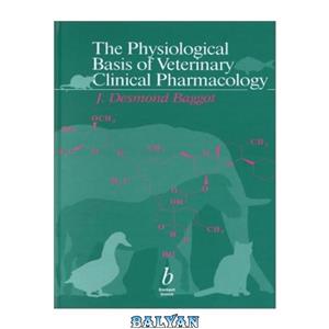 دانلود کتاب The Physiological Basis of Veterinary Clinical Pharmacology