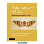 دانلود کتاب The Crato Fossil Beds of Brazil: Window into an Ancient World