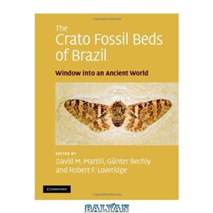 دانلود کتاب The Crato Fossil Beds of Brazil: Window into an Ancient World 