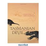 دانلود کتاب Tasmanian Devil: A Unique and Threatened Animal