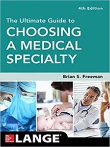 دانلود کتاب The Ultimate Guide to Choosing a Medical Specialty