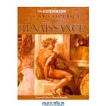 دانلود کتاب The Hutchinson Encyclopedia of the Renaissance