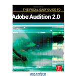 دانلود کتاب The Focal Easy Guide to Adobe Audition 2.0