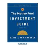 دانلود کتاب The Motley Fool investment guide: how the Fool beats Wall Street's wise men and how you can, too