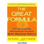 دانلود کتاب The great formula for creating maximum profit with minimal effort