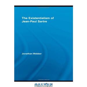 دانلود کتاب The Existentialism of Jean-Paul Sartre 