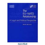 دانلود کتاب The Eu-Nato Relationship: A Legal And Political Perspective