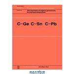 دانلود کتاب The Chemistry of Organic Germanium, Tin and Lead Compounds