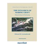 دانلود کتاب The dynamics of marine craft: maneuvering and seakeeping