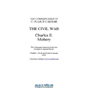 دانلود کتاب The Commentaries of C. Julius Caesar. The Civil War 