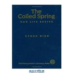 دانلود کتاب The Coiled Spring: How Life Begins