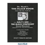 دانلود کتاب The Black Book Volume III, Part 2: Galt's Ark: The Black Symphony: Second Movement
