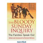 دانلود کتاب The Bloody Sunday Inquiry: The Families Speak Out