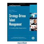دانلود کتاب Strategy-Driven Talent Management: A Leadership Imperative