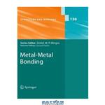 دانلود کتاب Metal-metal bonding