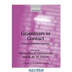 دانلود کتاب Grammars in Contact: A Cross-Linguistic Typology