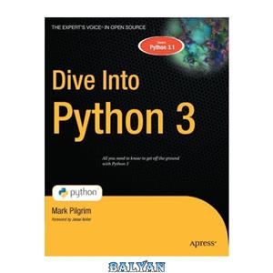 دانلود کتاب Dive Into Python 3 (Books for Professionals by Professionals)
