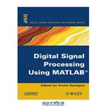 دانلود کتاب Digital Signal Processing Using Matlab