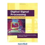 دانلود کتاب Digital Signal Processing: System Analysis and Design