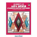 دانلود کتاب Art Deco Stained Glass Pattern Book