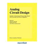 دانلود کتاب Analog Circuit Design: Volt Electronics; Mixed-Mode Systems; Low-Noise and RF Power Amplifiers for Telecommunication