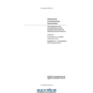 دانلود کتاب Mammal Community Dynamics: Management and Conservation in the Coniferous Forests of Western North America 