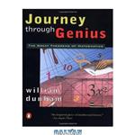 دانلود کتاب Journey through Genius: The Great Theorems of Mathematics